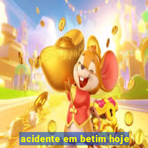 acidente em betim hoje